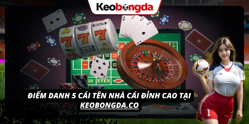 FIVE88 - Bước Vào Địa Chỉ Cá Cược Đa Màu Sắc, Uy Tín Top 5 thương hiệu cá cược được Kèo Bóng Đá đánh giá cao