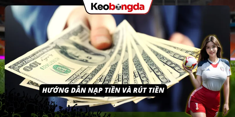 DEBET - Điểm Đến Lý Tưởng Cho Tín Đồ Tham Gia Cược Chỉ dẫn quy trình nạp tiền cùng thao tác rút quỹ