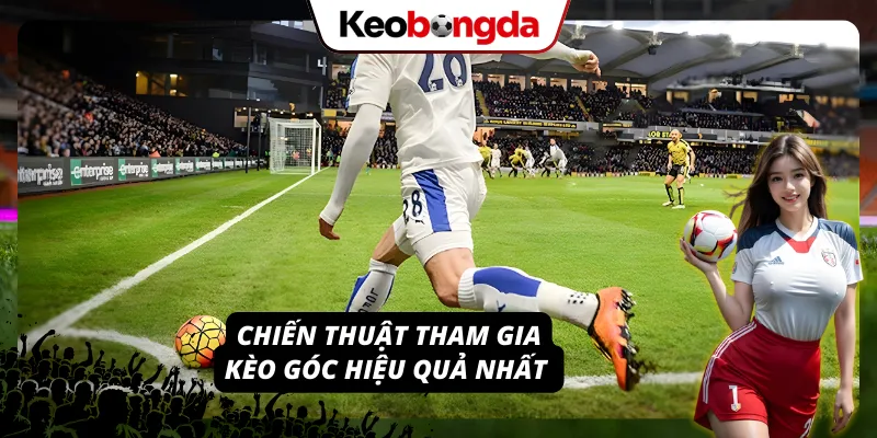 Áp dụng chiến lược để nâng cao cơ hội thắng