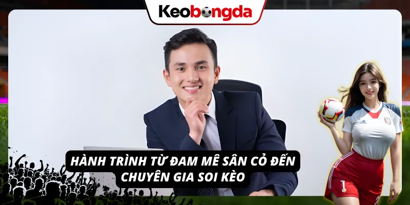 Tác giả (Hải): Thuyền Trưởng Tài Ba Đứng Sau Sự Thành Công Hình trình từ đam mê sân cỏ cho đến một chuyên gia soi kèo có tiếng