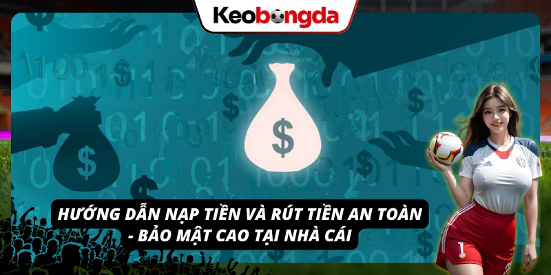 Quy trình nạp rút an toàn và bảo mật hàng đầu tại VIC88