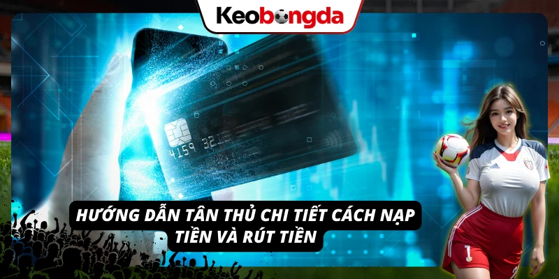 ZBET Thương Hiệu Giải Trí Trực Tuyến Vip Nhất 2026 Quy trình cách để tân thủ có thể thực hiện giao dịch nạp rút tại ZBET